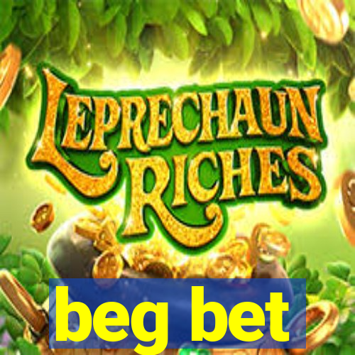 beg bet